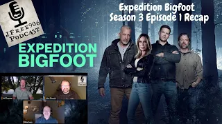 Expedition Bigfoot - Season 3 Episode 1 "Strange Returns" JFree906 Recap