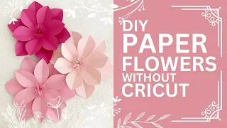 DIY Paper Flower Without Cricut | Simple and Easy Paper Flower Making #paperflower