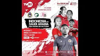 FIFA Women International Matchday 2 "Indonesia vs Saudi Arabia"