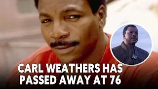 Carl Weathers has sadly passed away at the age of 76.