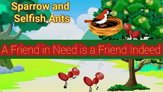 A Friend in Need is a Friend Indeed | Fairy Tales in English | Bedtime Stories #selfish #english