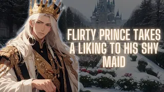 [M4F] Flirty Prince Takes A Liking To His Shy Maid [Wholesome] [Shy listener]