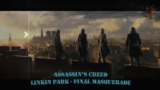 Assassin's Creed (Final Masquerade - Linkin Park)