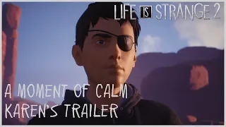 A Moment of Calm - Karen's Trailer