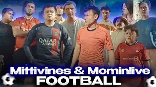 Mittivine | FOOTBALL⚽️ (Mittivines & Mominlive)🤩