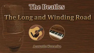 The Long and Winding Road - The Beatles (Acoustic Karaoke)