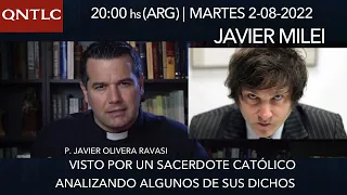 Javier Milei, visto por un sacerdote católico. Analizando sus dichos / P. Javier Olivera Ravasi