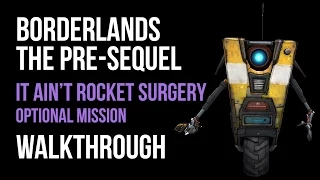 Borderlands The Pre-Sequel Walkthrough It Ain’t Rocket Surgery Gameplay Let's Play Co-op