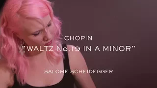 Waltz in A Minor No. 19 Op. posth. (F. Chopin) - Piano - Salome Scheidegger