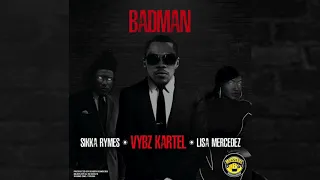 Vybz Kartel & Massive B ft. Lisa Mercedez & Sikka Rymes - "Badman" (Official Audio)