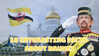 Brunei: 10 Facts That Will Surprise You