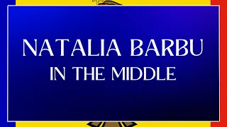 LYRICS / VERSURI | NATALIA BARBU - IN THE MIDDLE | EUROVISION MOLDOVA 2024