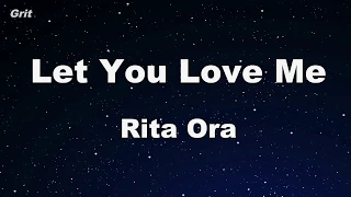 Let You Love Me - Rita Ora Karaoke 【No Guide Melody】 Instrumental