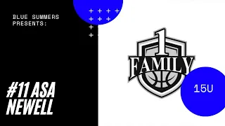 Basketball Profile: #11 - Asa Newell - #1FamilyHoops - Mixtape