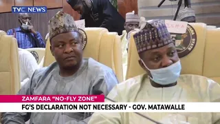 FG's Declaration Of Zamfara As 'No Flight Zone' Not Necessary - Gov Matawalle