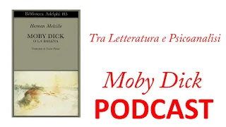 LETTERATURA E PSICOANALISI: Andrea Calvi e Moby Dick PODCAST