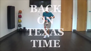 BACK ON TEXAS TIME  -- Line Dance DEMO