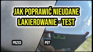 JAK POPRAWIĆ NIEUDANE LAKIEROWANIE TEST