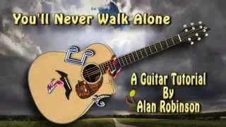 You'll Never Walk Alone - Acoustic Guitar Lesson (detune 1 fret)