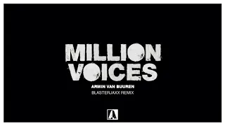 Armin van Buuren - Million Voices (Blasterjaxx Extended Remix)