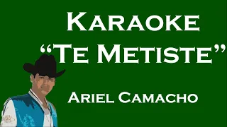 Te Metiste - Karaoke Sierreño