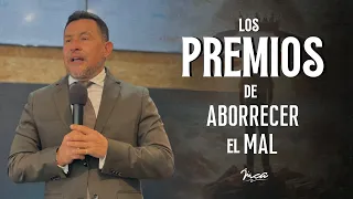 Los premios de aborrecer el mal -Ps. Omar Saiz | Dom 28 abr 2024