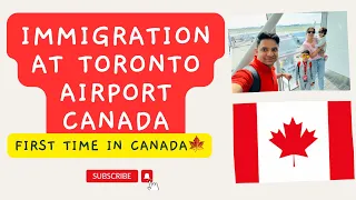 First time in Canada | Immigration at Toronto | Toronto Pearson International Airport Canada 🇨🇦