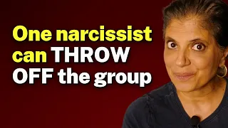 The presence of ONE NARCISSIST can THROW OFF the group