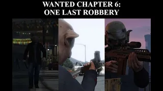 Wanted Chapter 6: One Last Robbery