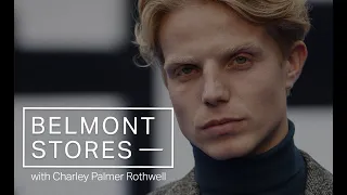 BELMONT STORES - EP:2 - Charley Palmer Rothwell