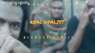 Real Gyalist (BlaMoxx ReMiix)