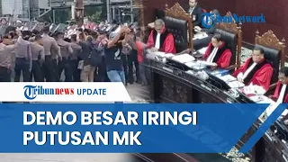 Demo Besar akan Iringi Sidang Putusan MK Hari Ini, 8.000 TNI-Polri Dikerahkan untuk Amankan Demo