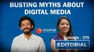 Editorial with Sujit Nair: Busting Myths About Digital Media| Abhinandan Sekhri| Dhanya Rajendran