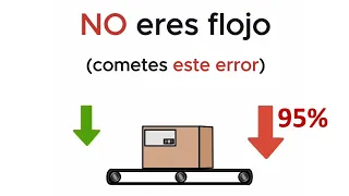 No eres flojo (cometes este error)