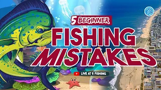 5  Fishing Mistakes Beginners Make