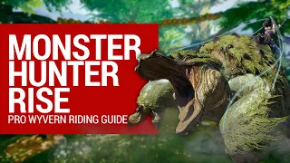 Monster Hunter Rise Pro Wyvern Riding Guide