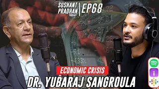 Episode 68: Prof. Dr. Yubaraj Sangrula  | Sushant Pradhan Podcast