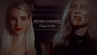 Michael & Madison | Traitor [AU]