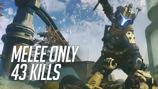 TITANFALL 2 | Carrying The Team Using Only Fist | Melee Only 43 Kills