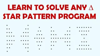 How to solve any Star Pattern Program