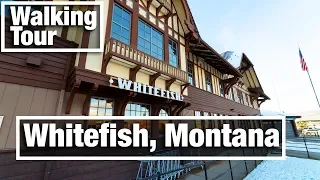 4K City Walks: Whitefish Montana virtual treadmill walking tour