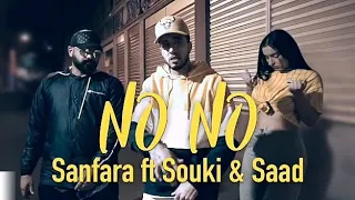 Sanfara ft Souki & Saad - No No (Officiel Audio) (Rap Tunisien 2018)