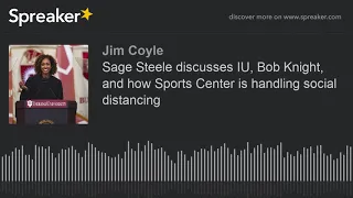 Sage Steele discusses IU, Bob Knight, and how Sports Center is handling social distancing