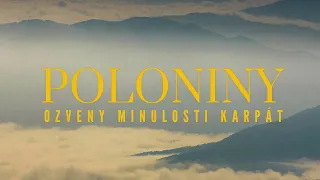 POLONINY || OZVENY MINULOSTI KARPÁT || SK || dok. film || BONUS