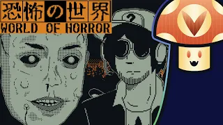 [Vinesauce] Vinny - 恐怖の世界 ～ World of Horror 1.0 Release