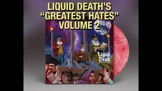 Liquid Death - Greatest Hates Vol. 2