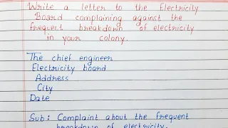 Write a complaint letter against the frequent breakdown of electricity in your colony