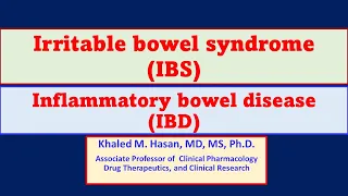 Irritable bowel syndrome (IBS) & Irritable bowel Disease (IBD)