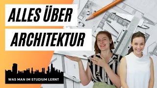 ARCHITEKTUR TU Wien | So ist das Studium!