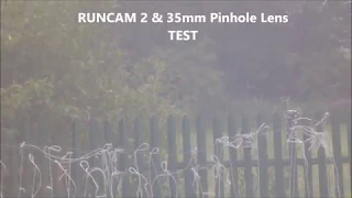 RunCam 2 & Pinhole 35mm lens 2MP TEST